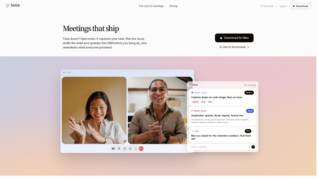 Screenshot of the Tana homepage with the headline "Meetings that ship": a two-person video call alongside the Tana AI panel showing in-meeting results, including a sent Linear issue and a Gmail draft