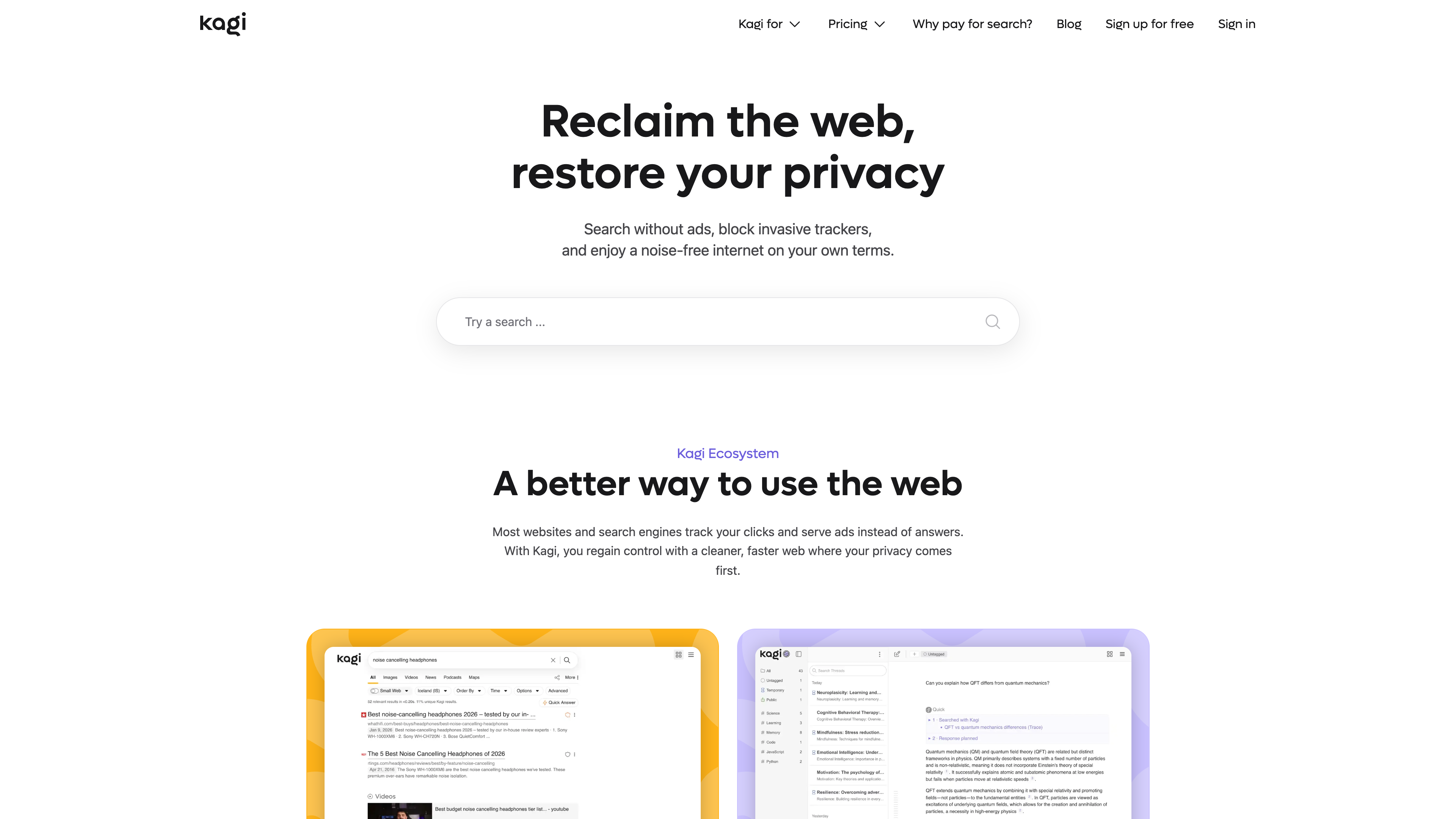 The Kagi homepage: the search box below the tagline “Reclaim the web, restore your privacy,” with the product ecosystem below