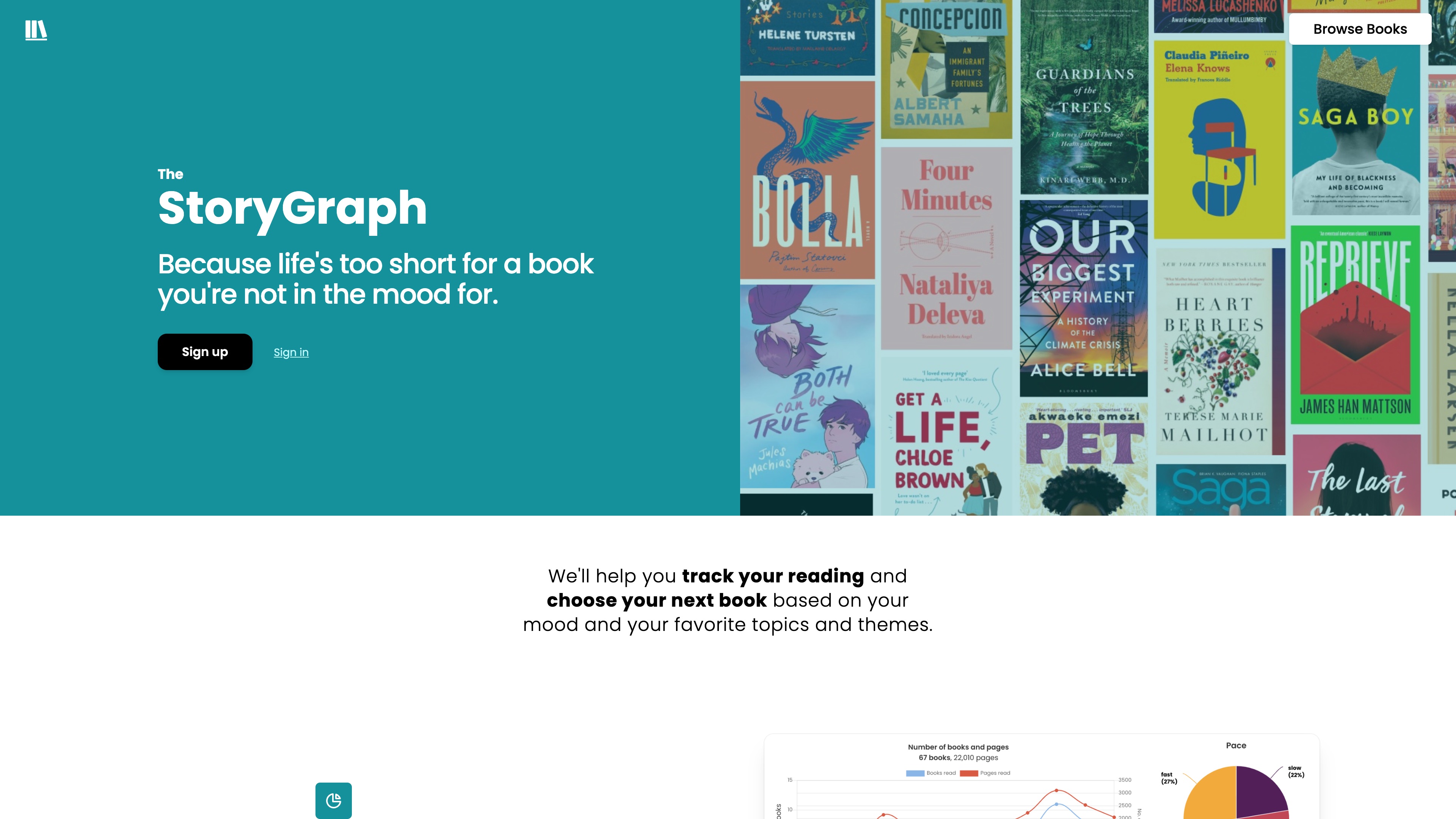 The StoryGraph marketing homepage: the hero reads "Because life's too short for a book you're not in the mood for," beside a wall of book covers