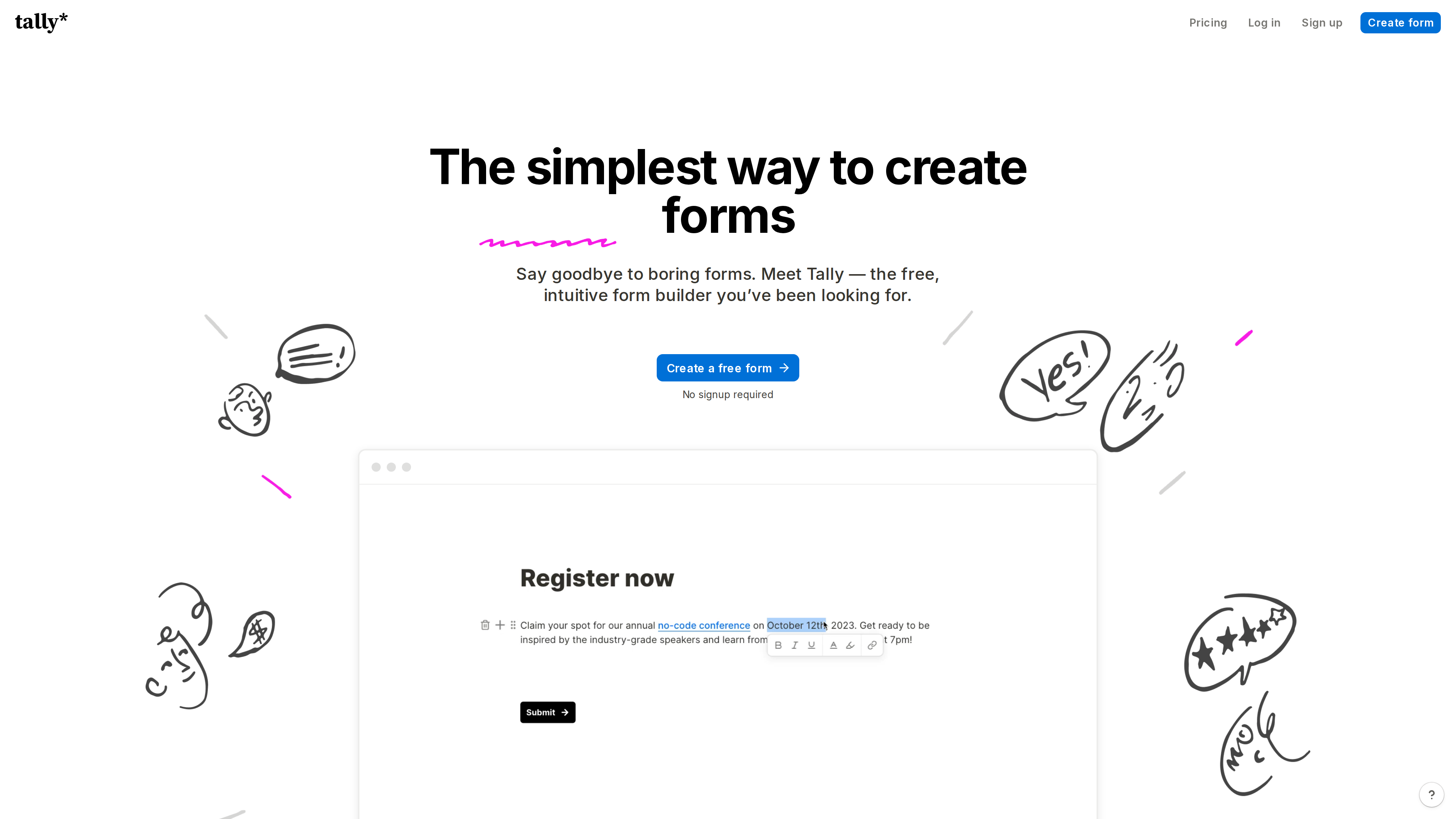 Screenshot of the Tally homepage: hero headline "The simplest way to create forms" above a live form-editor demo